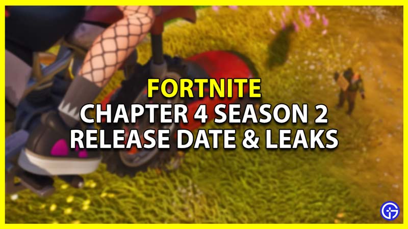 leaks and speculations for chapter 4 season 2 of fortnite