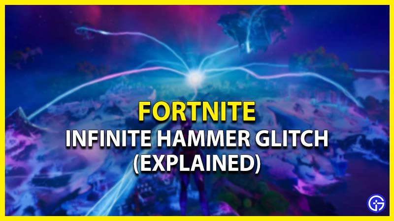 infinite hammer glitch fortnite