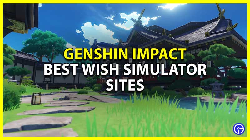 best wish simulator sites for genshin impact
