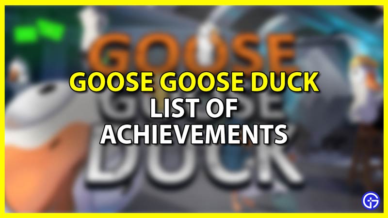 All Achievements in Goose Goose Duck