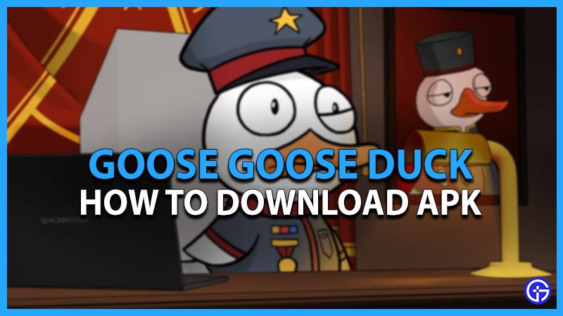 Goose Goose Duck Download APK
