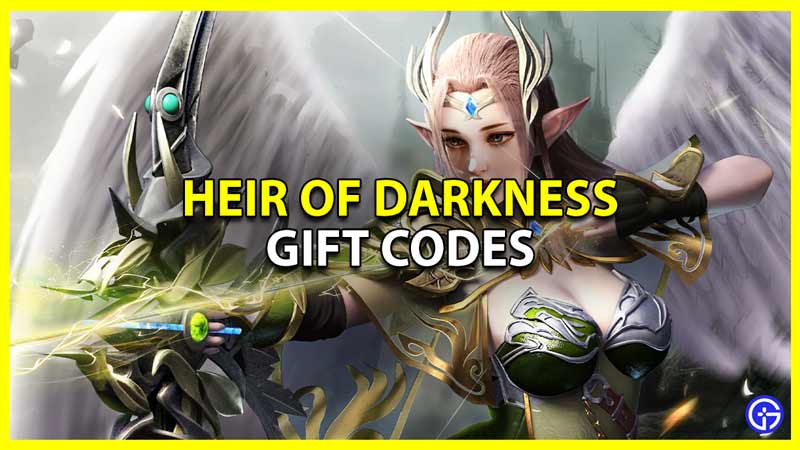 heir of darkness gift codes