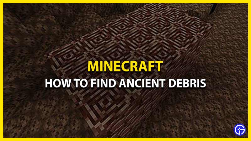 how to find ancient debris minecraft