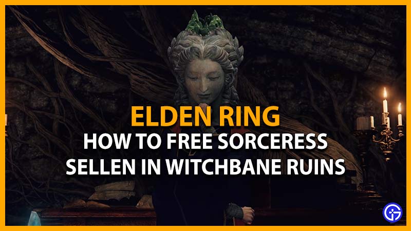 free sorceress sellen witchbane ruins elden ring