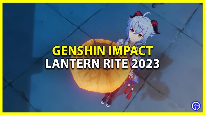 genshin impact lantern rite 2023 event rewards and festive fever points explained
