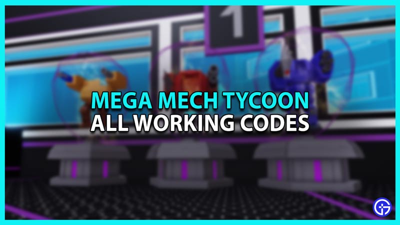 Mega Mech Tycoon All Working Codes