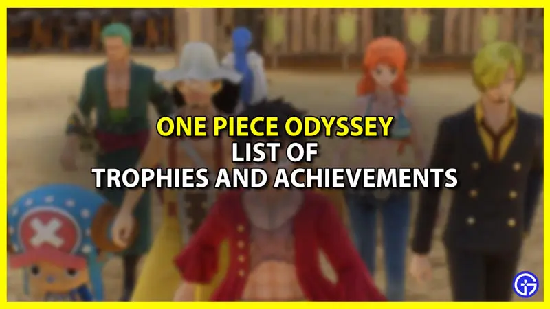 One Piece Odyssey All Trophies and Achievements list