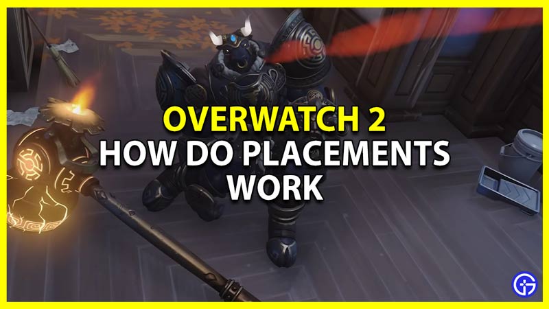 how placements work in overwatch 2