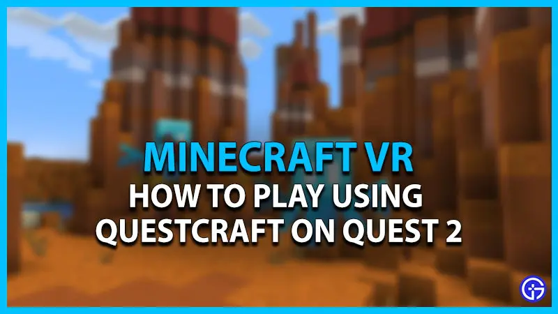 play minecraft vr on quest 2 using questcraft