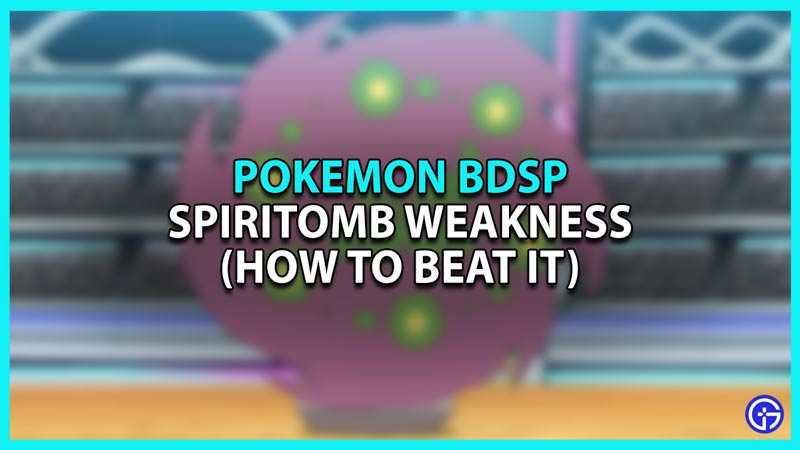 Spiritomb Weakness in Brilliant Diamond and Shining Pearl