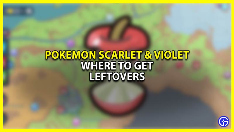 Where to find Leftovers in Pokemon Scarlet and Violet
