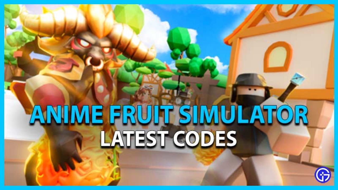 Anime Fruit Simulator Codes (August 2023) | Attack of the Fanboy