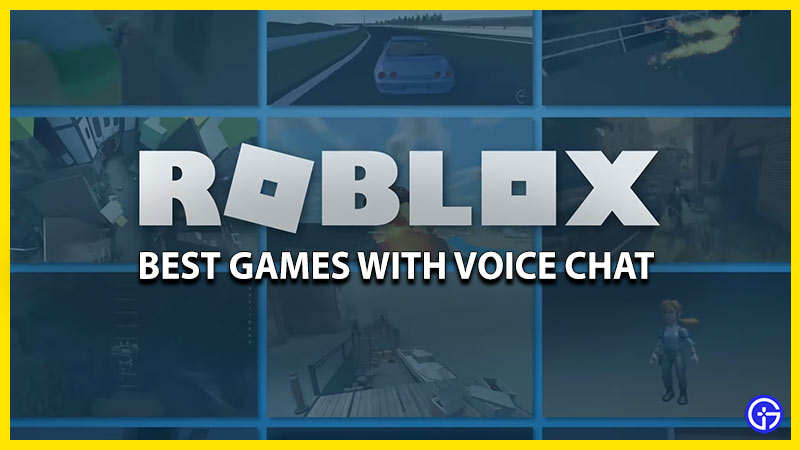 roblox games with voice chat