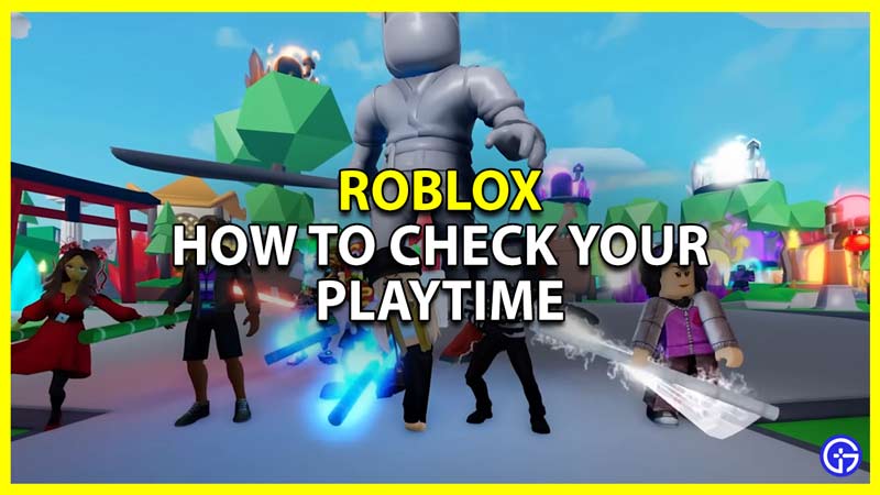 how much time you spend playing roblox