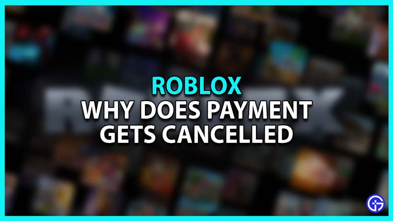 Fix Roblox Payment being Cancelled
