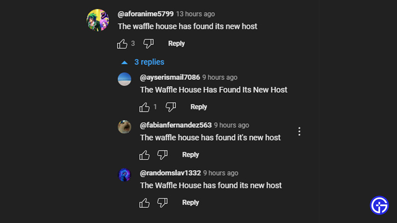 what does the waffle house has found its new host copypasta comment mean