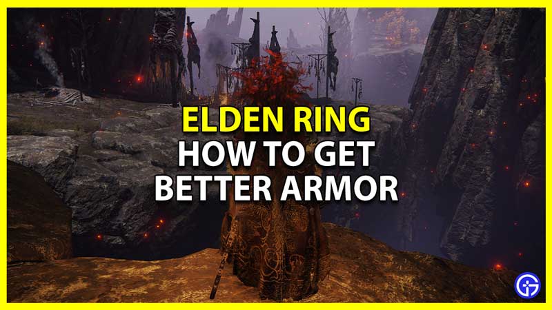 how to get better armor in elden ring