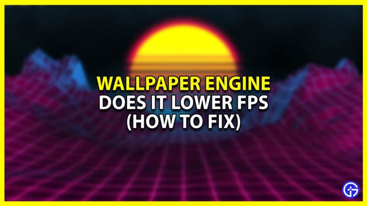 Do live wallpapers drain FPS?