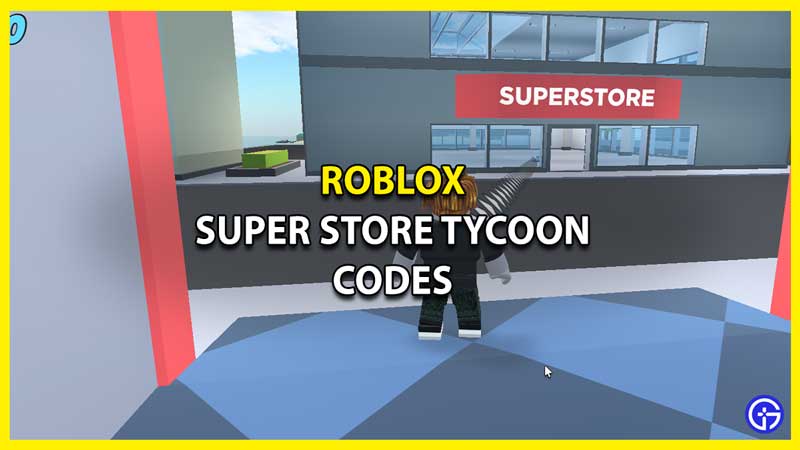 Active Super Store Tycoon Codes