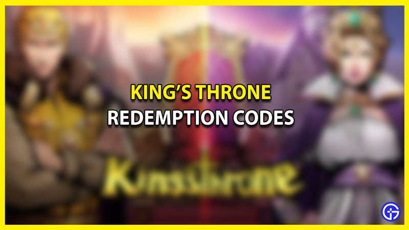 All Active King's Throne Redemption Codes