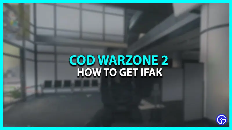 COD Warzone 2 IFAK: How To Get It?