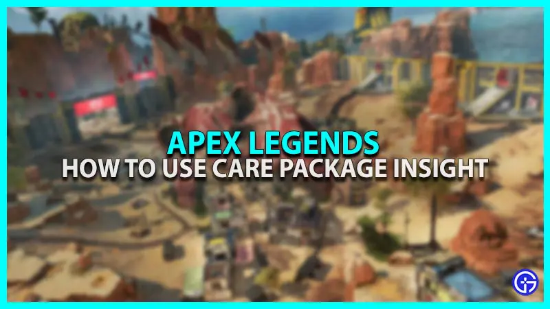 Care package insight apex legends