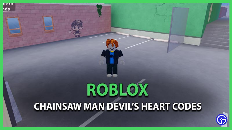 Roblox Chainsaw Man Devil's Heart codes (September 2023): Boosts, Yen, and  more