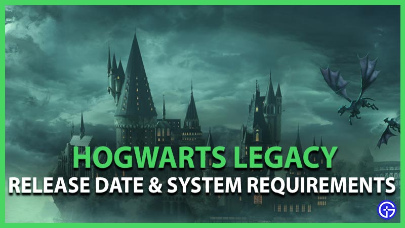 Hogwarts-Legacy-Release-Date-&-System-Requirements