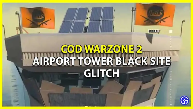 How To Enter Warzone 2 Airport Tower (Black Site Glitch)