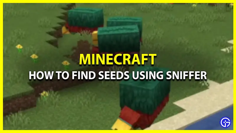 How To Find Seeds Using Sniffer In Minecraft