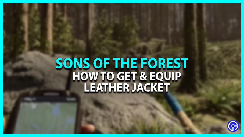 How To Get A Leather Jacket In Sons Of The Forest
