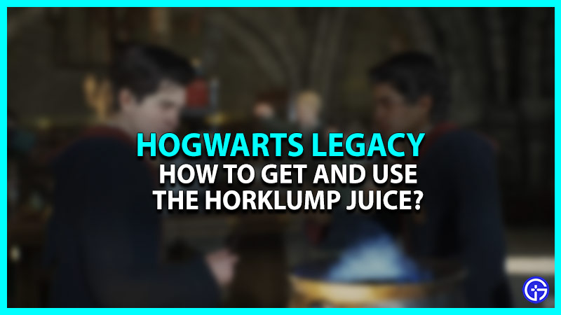 How To Get & Use Horklump Juice In Hogwarts Legacy
