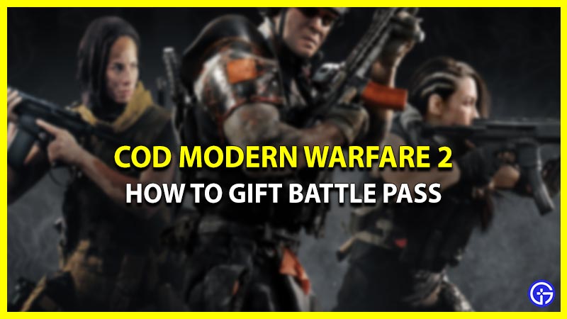 How To Gift Battle Pass COD MW2