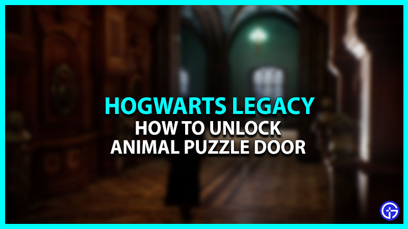 How To Unlock Animal Puzzle Doors In Hogwarts Legacy