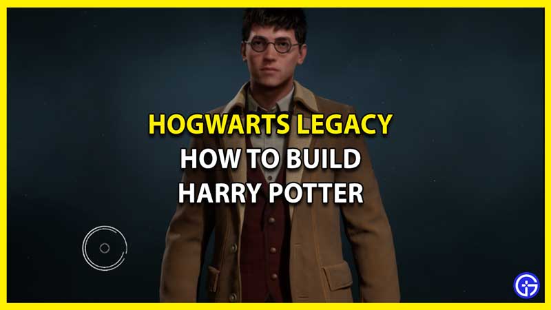 How to Build Harry Potter on Hogwarts Legacy Character Creator