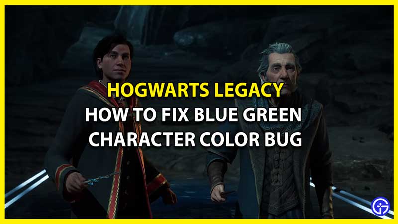 How to Fix Blue & Green Color Character Bug in Hogwarts Legacy