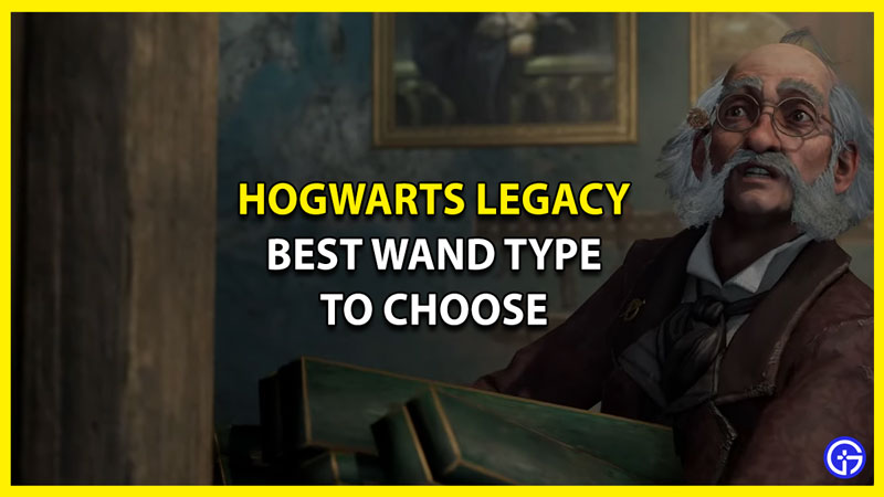 How to Get A Wand in Hogwarts Legacy