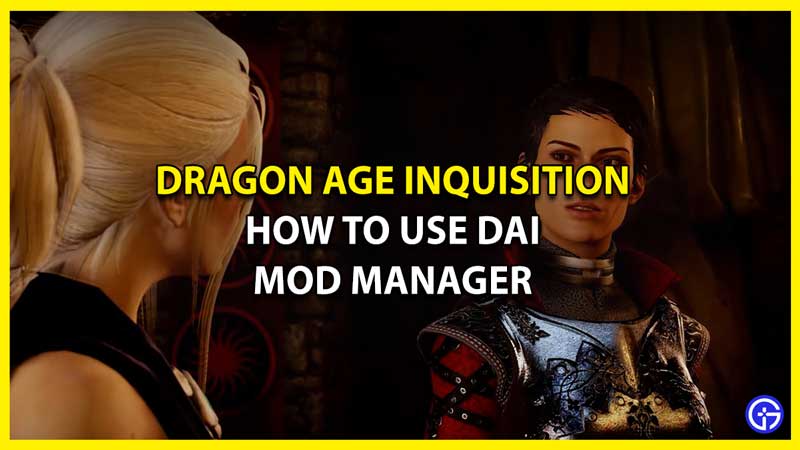 How to Get Dragon Age Inquisition Mod Manager