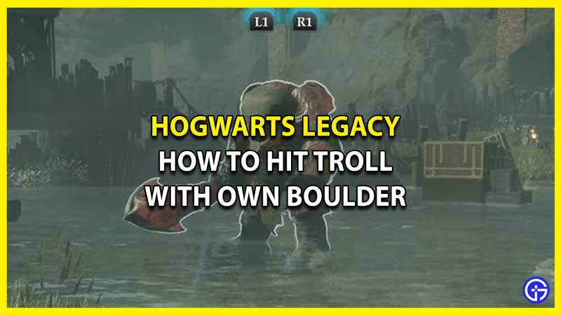 How to Hit Troll With Own Boulder in Hogwarts Legacy