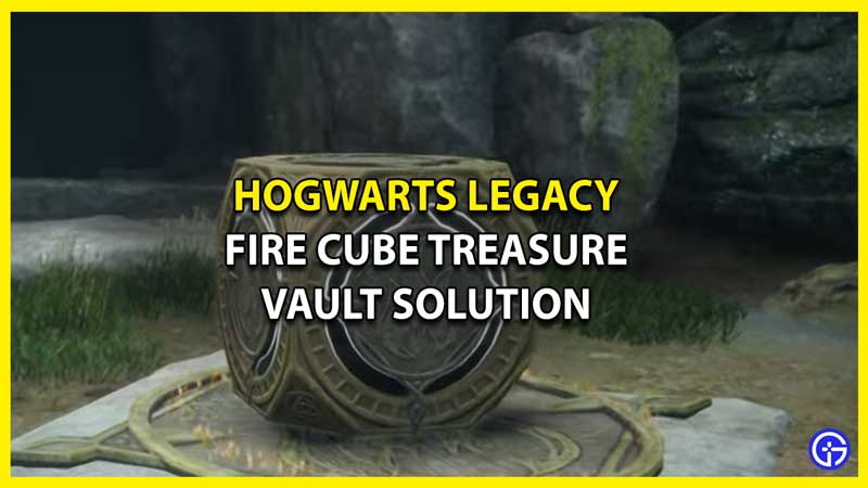 How to Solve Fire Cube Treasure Vault Puzzle in Hogwarts Legacy