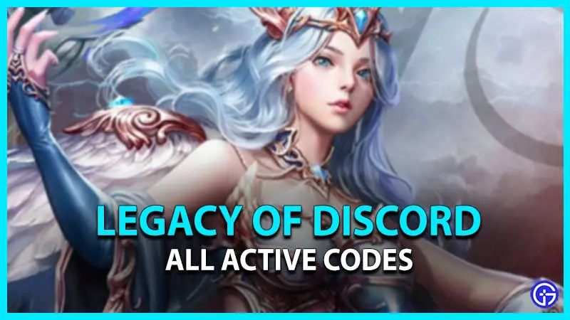 Legacy Of Discord Codes