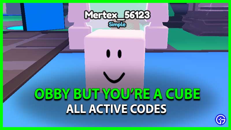Obby But You're A Cube Codes