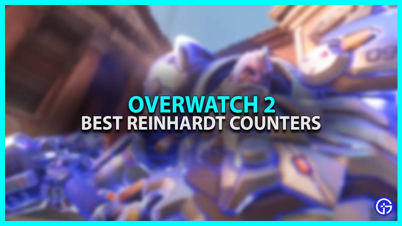 overwatch 2 counter reinhardt