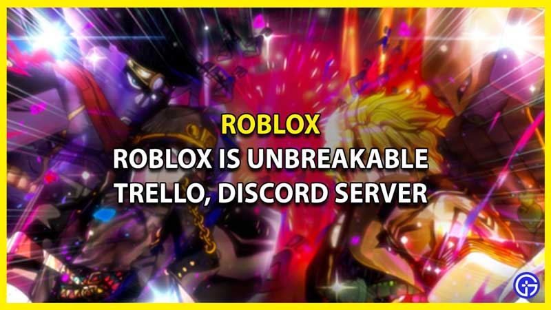 Roblox Is Unbreakable Trello, Wiki, Discord Server