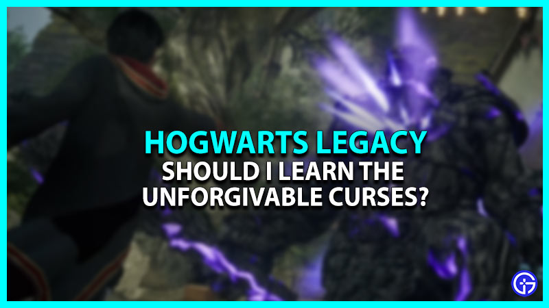 Should I Learn Unforgivable Curses In Hogwarts Legacy