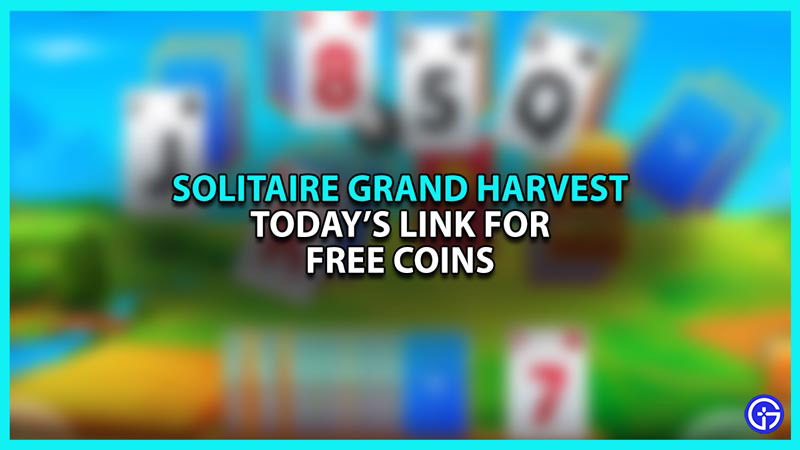 Solitaire Grand Harvest Free Coin Links Daily