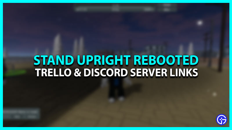 Stand Upright Rebooted Trello Link & Discord Server