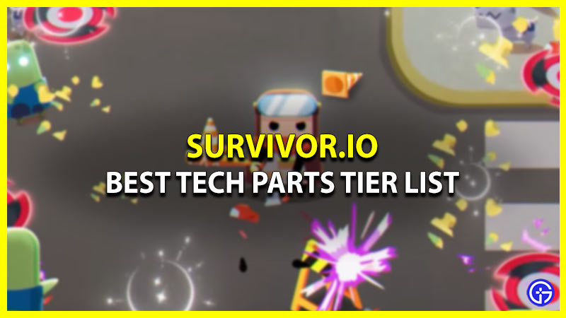 All Tech Parts Tier List for Survivor.io (Ranked Best to Worst)