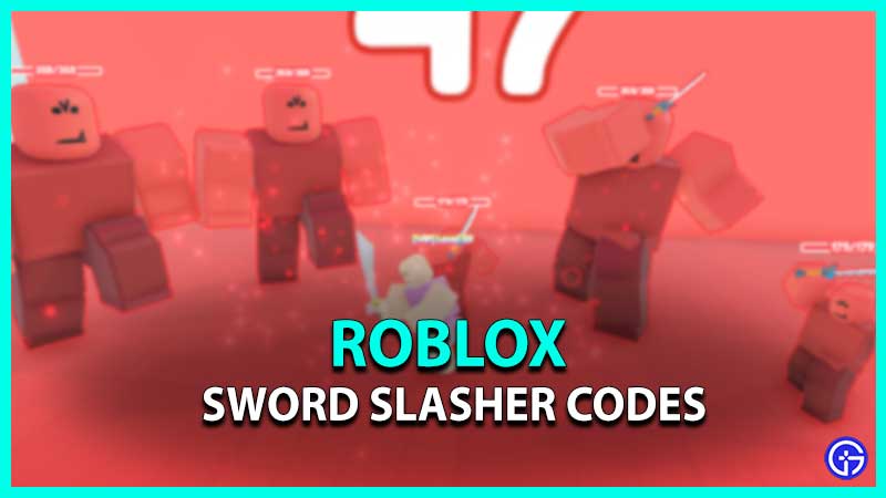 Sword Slasher Codes