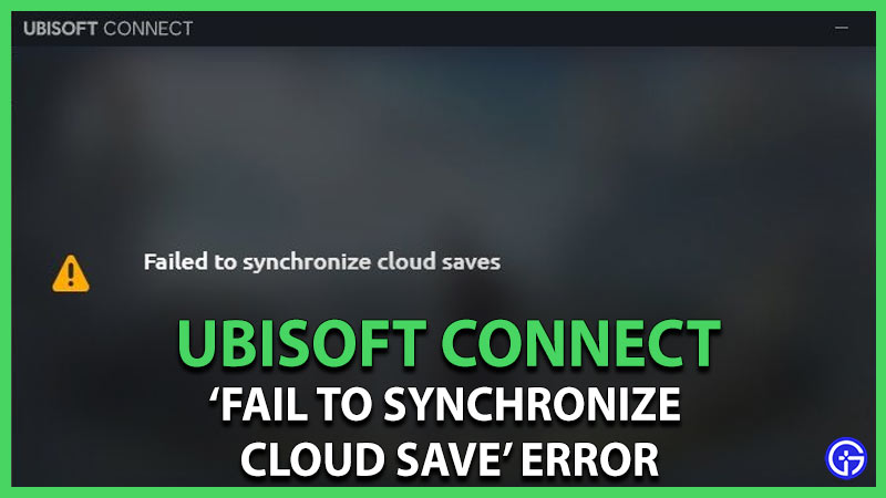 Ubisoft-Fail-To-Synchronize-Cloud-Saves